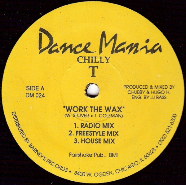 Image of Front Cover of 12" - /VG - CHILLY T, Work The Wax (Dance Mania; DM024, US 1989), Only hairline marks, plays VG+,  - 3246196S