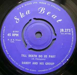 Image of Back Cover of 7" - /G+ - DANDY, Rudy A Message To You / Till Death Do Us Part (Ska Beat; JB.273, UK 1967, Plain Sleeve, 3-Prong centre), Marks on disc. Plays well with minimal background noise. No centre.,  - 3556031S