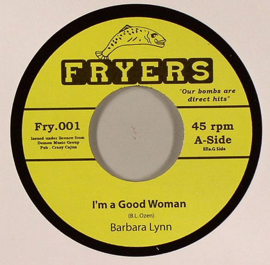 Image of Front Cover of 7" - /EX - BARBARA LYNN / JAMES YOUNG & THE HOUSEWRECKERS, I'm A Good Woman / Barkin' Up The Wrong Tree (Fryers ; Fry.001, UK 2004 Reissue, Plain Sleeve), ,  - 2926105E