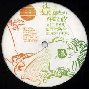 Image of Front Cover of 12" - /G+ - K. ALEXI SHELBY, All For Lee-Sah (Transmat; MS 8, US 1989), noticeable rub/scuff marks side b otherwise whispy hairlines only,  - 2146208S