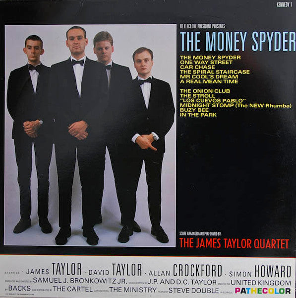 Image of Back Cover of LP - VG+/VG - THE JAMES TAYLOR QUARTET, The Money Spyder (re-elect the president; KENNEDY 1, UK 1987), ,  - 2226286E