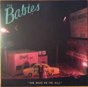 Image of Front Cover of LP - VG+/EX - THE  BABIES , Our House On The Hill (Woodsist; WOODSIST064, US 2012, Inner), Opened instore - in hype stickered shrinkwrap. Slight storage wear to one corner. , ft Kevin Morby - 3826336E