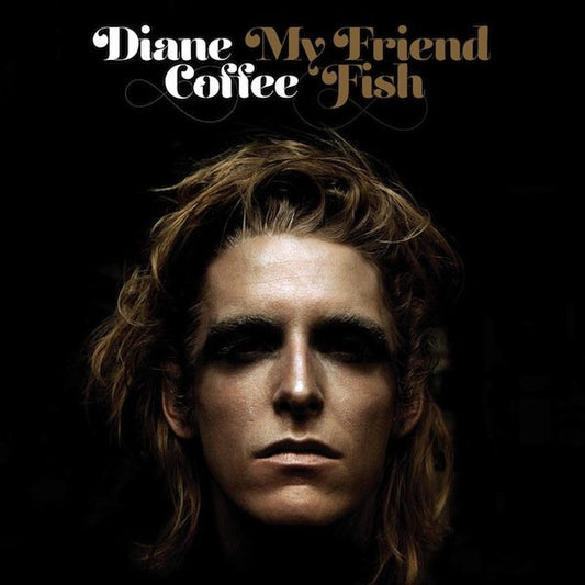 Image of Front Cover of 2044159S: LP - DIANE COFFEE, My Friend Fish  (Western Vinyl ; WV111, US 2013, Inner, Poster)   VG+/VG+