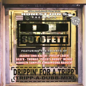 Image of Front Cover of 4344211S: 2x12" - DJ SOTOFETT, Drippin' For a Tripp (Trippa-Dub-Mix) (Honest Jons; HJP 74, UK 2015, Picture Sleeve)   VG/VG+