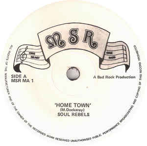 Image of Front Cover of 7" - /VG+ - THE SOUL REBELS, Home Town (MSR; MSR MA 1, UK 1978, Solid Centre), Shiny EX copy. ,  - 3516190C