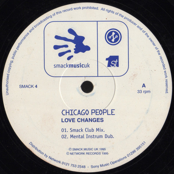 Image of Front Cover of 12" - VG/G+ - CHICAGO PEOPLE, Love Changes (Smack Music; SMACK 4, UK 1995, Stickered Plain Sleeve), Superficial marks only, plays VG/VG+, A1 Love Changes (Smack Club Mix)A2 Love Changes (Mental Instrum Dub)B1 Love Changes (Sanitarium Club Mix)B2 Love Changes (Sanitarium Dub) - 3846309S