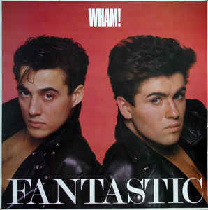Image of Front Cover of LP - VG/VG+ - WHAM!, Fantastic (Innervision Records; IVL 25328, UK 1983, Inner), Very light edge wear. Lovely copy.,  - 0946284S