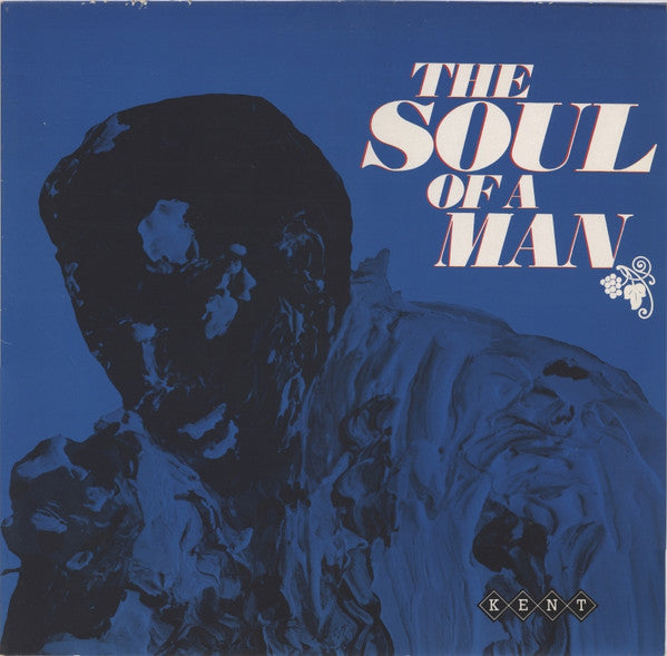Image of Front Cover of LP - VG/VG+ - VARIOUS, The Soul Of A Man (Kent records; KENT 038, UK 1985), ,  - 0526063E