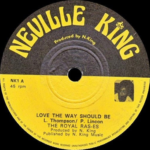 Image of Front Cover of 7" - /G+ - THE  ROYAL RAS-ES, Love The Way Should Be / Dub The Way It Should Be (Neville King; NK1, UK 1976, Plain Sleeve), Light marks only.,  - 2216031C