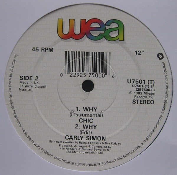 Image of Back Cover of 12" - VG/VG+ - CARLY SIMON, Why (Extended Version) (WEA; U7501, UK 1989 Reissue, No Company Sleeve), company disco bag. highlighter on label - v. minor, A Carly Simon   Why (Extended Version)B1 Chic   Why (Instrumental)B2 Carly Simon   Why (Edit) - 2946238S