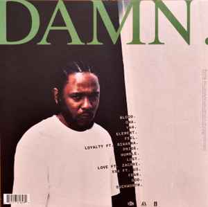 Image of Back Cover of 2xLP - NEW/NEW - KENDRICK LAMAR, Damn (Polydor ; 5761828, UK 2017, Gatefold, 180 Gram Vinyl), , Featuring collaborations with Rihanna and U2 plus production credits including long-term collaborators Sounwave and DJ Dahi, as well as cuts with James Blake, BADBADNOTGOOD, Mike WiLL Made-It, Alchemist, Terrace Martin, Cardo and 9th Wonder, DAMN. is shaping up to be an album that will carry on Kendrick s cultural and musical relevance alongside previous releases, which includes 2015 s #1 a
