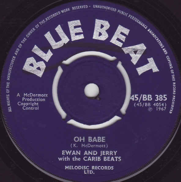 Image of Front Cover of 4955244S: 7" - EWAN AND JERRY WITH THE CARIB BEATS, Oh Babe / Dance With Me  (Blue Beat; 45/BB 385, UK 1967) Marks on vinyl.  /G+