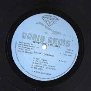 Image of Label Cover of LP - EX/VG+ - CARROLL THOMPSON, Hopelessly In Love (Carib Gems; CGLP 15, UK 1981), Sleeve in shrinkwrap (opened).,  - 4046121S