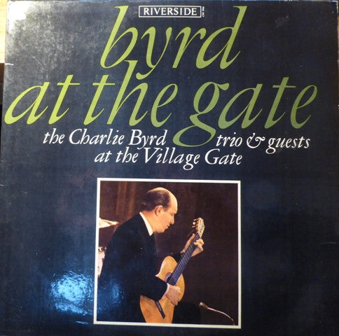 Image of Front Cover of LP - VG+/VG - CHARLIE BYRD TRIO AND GUESTS, Byrd At The Gate (Riverside Records; RLP 467, UK 1964), ,  - 1726076E