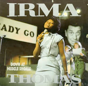 Image of Front Cover of LP - VG+/EX - IRMA THOMAS, Down At Muscle Shoals (Chess; GCH 8104, Italy 1980s Reissue, Picture Sleeve, Stereo), Light ringwear on sleeve.,  - 3946206S