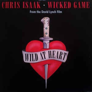 Image of Front Cover of 12" - VG/VG - CHRIS ISAAK, Wicked Game (London Records; LONX 279, UK 1990, Picture Sleeve), ,  - 4126287E