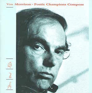 Image of Front Cover of LP - VG/G+ - VAN MORRISON, Poetic Champions Compose  (Mercury; MERH110, UK 1987, Inner), ,  - 0616195C