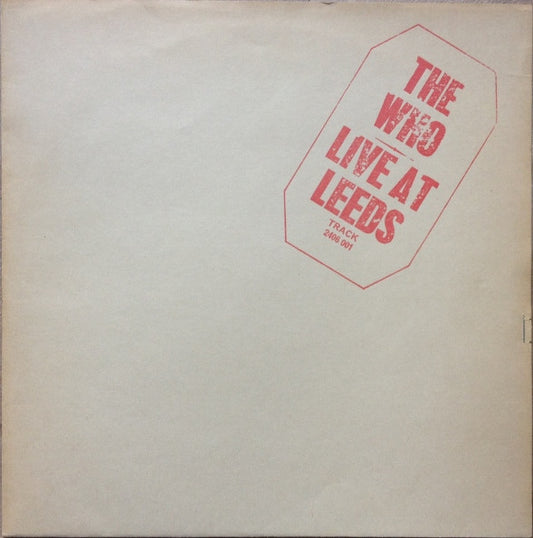 Image of Front Cover of 2224490E: LP - THE WHO, Live at Leeds (Track; 2406001, UK 1970 Reissue, Gatefold, Red Stamp, 11 Inserts, NO Poster, A3 / B4 Matrices) Edge Wear  VG/VG