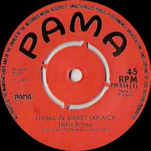 Image of Front Cover of 7" - /VG+ - JACKIE BROWN, Living In Sweet Jamaica (Pama Records; PM 834, UK 1972, 4 prong centre), Centre in tact.,  - 3156052S