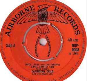 Image of Front Cover of 2314063C: 7" - JOYCE LALOR AND THE FABULOUS FRATS QUINET, Caribbean Child / Evening Time (Airborne Records; NBP 0008, UK 1966, Plain sleeve) Light marks only.  /VG