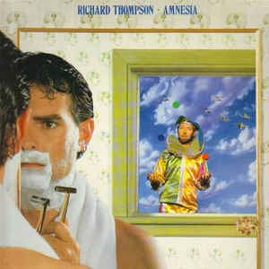 Image of Front Cover of LP - VG+/VG - RICHARD THOMPSON, Amnesia (Capitol Records; EST 2075, UK 1988, Inner), ,  - 3616075C