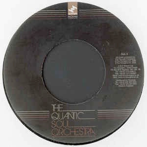 Image of Front Cover of 7" - /EX - THE QUANTIC SOUL ORCHESTRA, End Of The Road / San Sebastian Strut  (Tru Thoughts; TRU7080, UK 2006), ,  - 3226189E