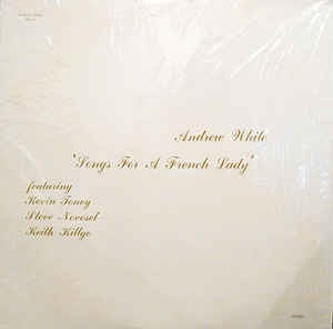 Image of Front Cover of LP - G+/VG+ - ANDREW WHYTE, Songs For A French Lady (Andrew's Music; AM-6, US 1974), Edge wear and taped splits. ,  - 3346142S