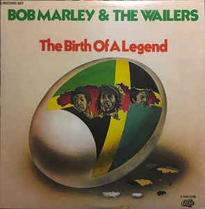 Image of Front Cover of 2xLP - VG/VG - BOB MARLEY AND THE WAILERS , The Birth Of A Legend  (Calla Records ; 2 CAS 1240, US 1976), ,  - 3316381C