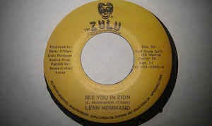 Image of Front Cover of 7" - /VG - LENN HAMMOND, See You In Zion (Zulu Production ; , Jamaica 1995), Mark a very start of B-side clicks lightly for a few rotations. Label off centre,  - 3216194C