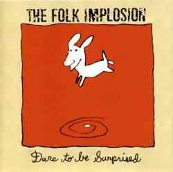 Image of Front Cover of LP - VG/VG+ - FOLK IMPLOSION, Dare to Be Surprised (Communion; COMM45, US 2000, CD Booklet and insert), Light corner bump and edge wear.,  - 2226381E
