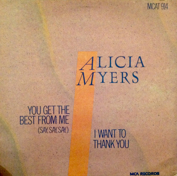 Image of Back Cover of 12" - VG/VG+ - ALICIA MYERS, You Get The Best From Me (Say Say Say) / I Want To Thank You (MCA; MCAT 914, UK 1984, Picture Sleeve), Ringwear on sleeve,  - 4046119S