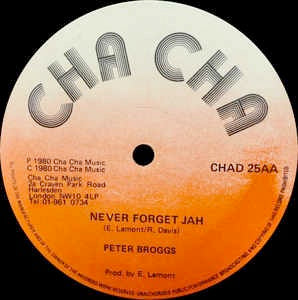 Image of Front Cover of 5024257E: 12" - CORNELL CAMBELL / PETER BROGGS , Rainbow / Never Forget Jah  (Cha Cha; CHAD25, UK 1980, Co Slv) Writing on label - some deep grooves on dub of side AA however this is the same on all copies and is a pressing flaw. Plays through fine.  Wear to company sleeve.  VG/G