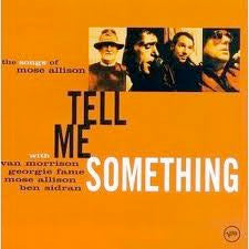 Image of Front Cover of 4914095C: LP - VAN MORRISON, Tell Me Something - The Songs Of Mose Allison (Verve Records ; 533 203-1, Europe 1996, Inner)   VG+/VG+