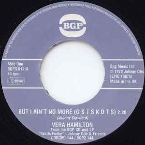 Image of Front Cover of 7" - /VG+ - VERA HAMILTON / DEBBIE LYNDSEY, But I Ain't No More (G S T S K D T S) / Spells And Incantations  (BGP; BGPS 012, UK 2002 Reissue), Lightest of marks.,  - 2726230E