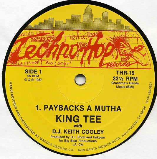 Image of Front Cover of 0516241C: 12" - KING TEE WITH D.J. KEITH COOLEY, Paybacks A Mutha / Special Thanx (Techno Hop Records; THR-15, US 1987, Company Sleeve) Lots of marks on record. Sleeve worn  VG/G