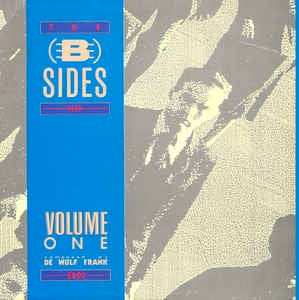 Image of Front Cover of 12" - VG/VG - FRANK  DE WULF, The B Sides Volume One  (Music Man Records ; MMI 9001, Belgium 1990, Picture Sleeve), ,  - 1346179S