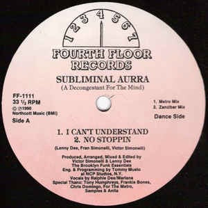 Image of Front Cover of 12" - /VG+ - SUBLIMINAL AURRA, A Decongestant For The Mind  (Fourth Floor Records ; FF 1111, US 1990, Plain Sleeve), , Dance Side	A1 I Can't Understand (Metro Mix)A2 No Stoppin (Zanzibar Mix)Trance Side	B1 Ease The Pressure (Hypnotic/Trance Ambient Mix)B2 Ease The Pressure (Mental Mix) - 2546141S