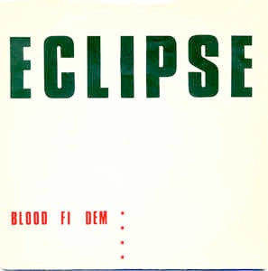 Image of Front Cover of 7" - VG/G+ - THE ECLIPSE BAND, Blood Fi Dem / After The Rain (021 Records; OTO 8, UK 1981, Picture Sleeve, Solid Centre), Quite a few light marks and scuffs, plays above grade. Weak VG looking sleeve, creases and ringwear.,  - 2916048C