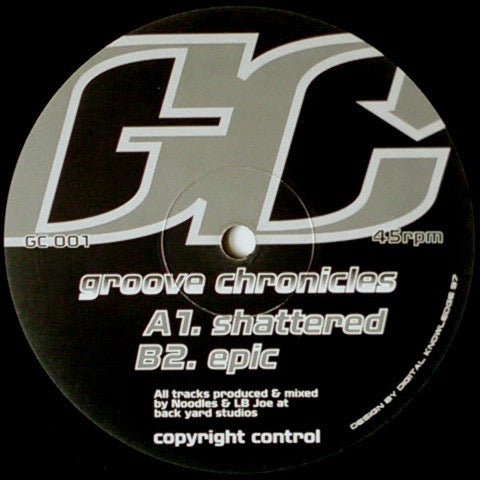 Image of Front Cover of 12" - /G+ - GROOVE CHRONICLES, Epic / Shattered (Groove Chronicles; GC 001, UK 1997, Mispress), Very light marks only; conservatively graded. Plays above grade,  - 3016245C