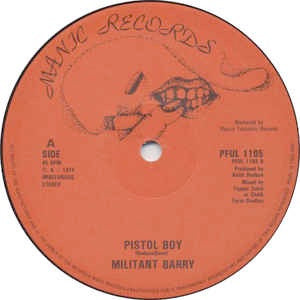 Image of Front Cover of 0915154C: 12" - MILITANT BARRY, Pistol Boy / Green Valley (Manic Records; PFUL 1105, UK 1979, Company Sleeve)   VG+/VG