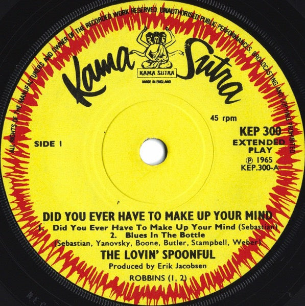 Image of Label Cover of 2214232C: 7" EP - THE LOVIN' SPOONFUL, Did You Ever Have To Make Up Your Mind (Kama Sutra; KEP 300, UK 1966, Laminated Flipback Sleeve, Solid Centre) Date stamped and track times written on rear of sleeve.  VG/VG