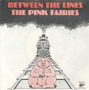 Image of Front Cover of 4325361E: 7" - PINK FAIRIES, Between The Lines (Stiff; BUY2, UK 1976, Picture Sleeve, Push Out) Slight Damage To Sleeve Opening  VG/VG+