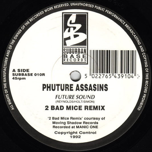 Image of Front Cover of 12" - G/G+ - PHUTURE ASSASSINS, Future Sound (Two Bad Mice Remix) (Suburban Base Records; SUBBASE 010R, UK 1992, Stickered Company Sleeve), Disc scuffed and marked, sleeve stained and creased.,  - 1416035C
