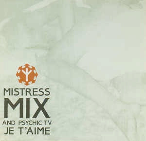 Image of Front Cover of 12" - VG+/EX - MISTRESS MIX & PSYCHIC TV, Je T'Aime (Temple; TOPY050, UK 1989, Picture Sleeve), ,  - 2226209E