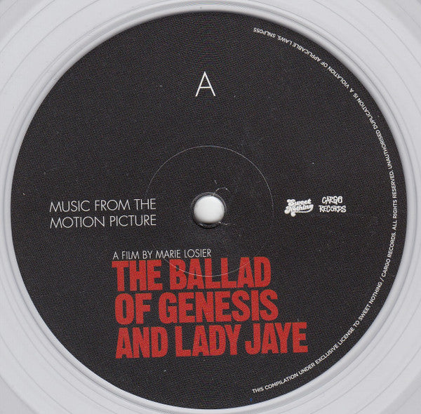 Image of Label Cover of 2xLP - EX/EX - VARIOUS, The Ballad Of Genesis And Lady Jaye: Music From The Motion Picture  (Sweet Nothing Records; SNLP055, UK 2016, Gatefold, Limited Edition Clear vinyl), ,  - 3826039E