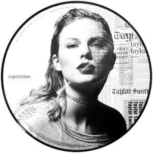 Image of Label Cover of 4954008S: 2xLP - TAYLOR SWIFT, Reputation (Big Machine Records; BMRCO0600F , Europe 2017, Gatefold, 2 Inners, Picture Discs)   NEW/NEW