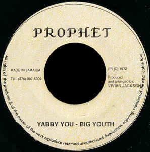 Image of Front Cover of 7" - /VG+ - BIG YOUTH / VIVIAN JACKSON / KING TUBBY, Yabby Youth / Big Youth Fights Against Capitalism  (Prophet; , Jamaica 1998 Reissue), Light crackle. Namestamp on A side label.,  - 2626174E