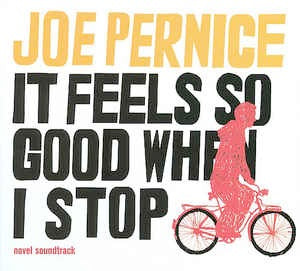 Image of Front Cover of 4914393C: LP - JOE PERNICE, It Feels So Good When I Stop - Novel Soundtrack (One Little Indian; TPLP1041, UK 2009, Inner)   VG+/VG