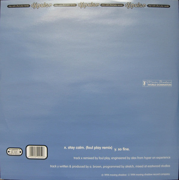 Image of Back Cover of 12" - VG/G+ - DJ PULSE, Stay Calm (Foul Play Remix) (Moving Shadow; SHADOW 52, UK 1994, Picture Sleeve), Light marks and scuffs. Plays VG.,  - 3816612C