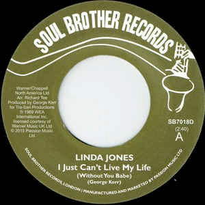 Image of Front Cover of 7" - /EX - LINDA JONES, I Just Can't Live My Life (Without You Babe) / My Heart (Needs A Break) (Soul Brother; SB7018D, UK 2015 Reissue, Plain sleeve), ,  - 1456144S